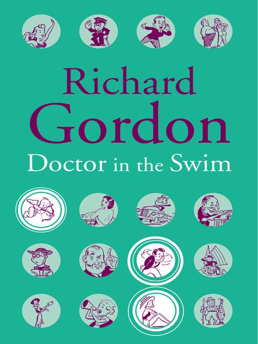 Title details for Doctor In The Swim by Richard Gordon - Available
